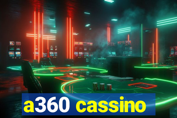 a360 cassino